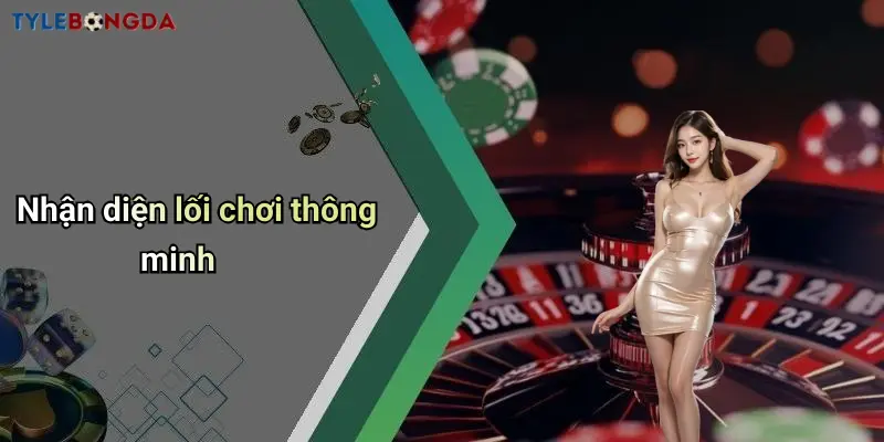 Nhận diện lối chơi thông minh