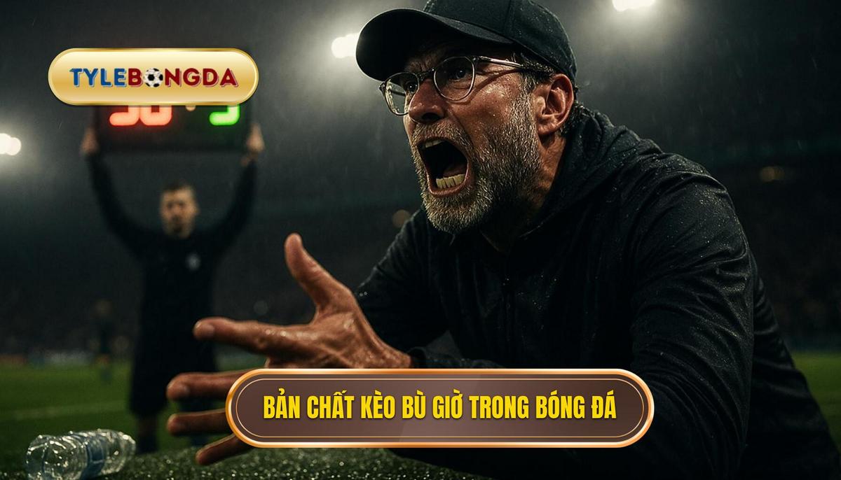 Khái quát về bản chất của kèo bù giờ trong bóng đá trực tuyến