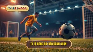 Kèo cược đội ghi bàn từ tình huống đánh chặn
