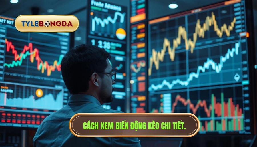 3. Cách xem biến động kèo chi tiết.